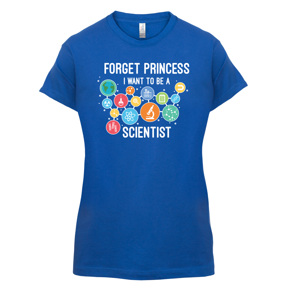 Forget Princess Scientist T Shirt