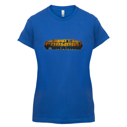 Always Forward T Shirt