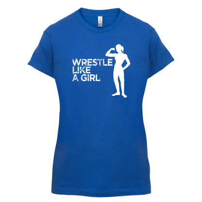 Wrestle Like A Girl T Shirt