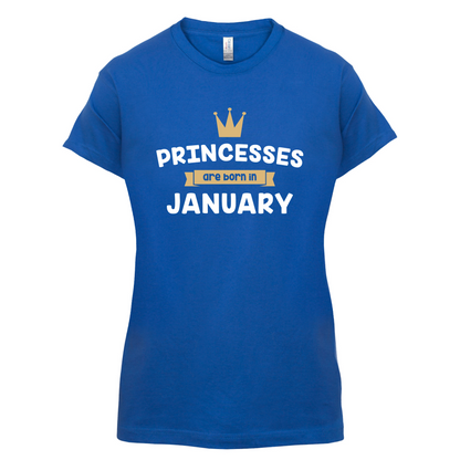 Princesses Are Born In January T Shirt