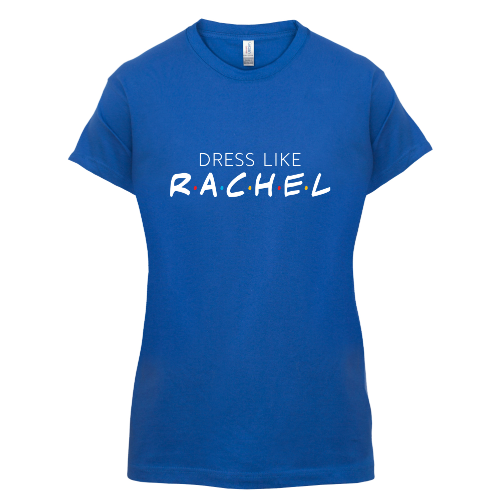 Dress Like Rachel T Shirt