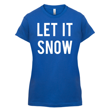 Let It Snow T Shirt