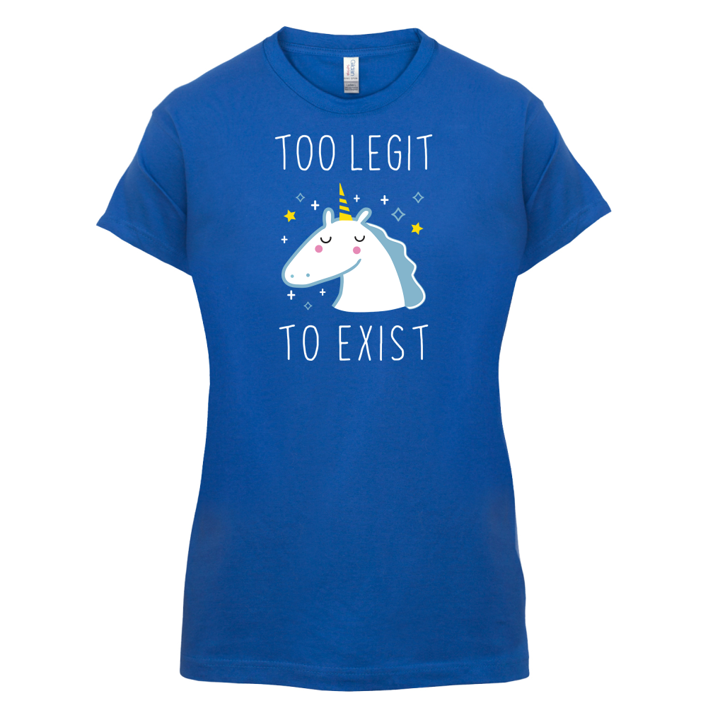 Too Legit To Exist T Shirt