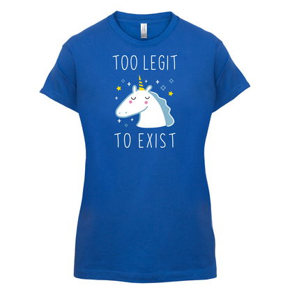Too Legit To Exist T Shirt