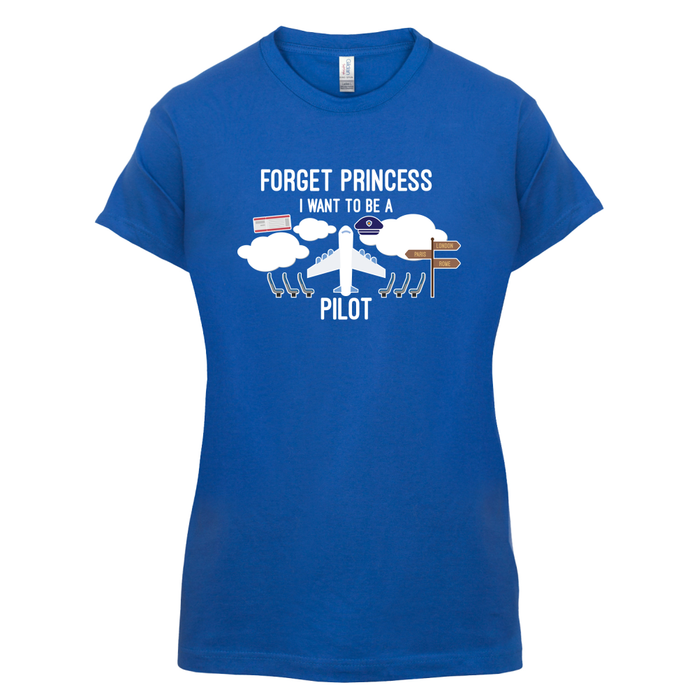 Forget Princess Pilot T Shirt