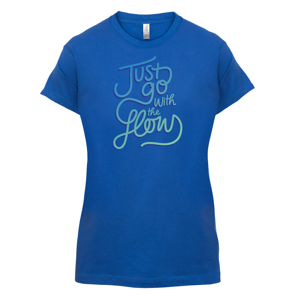 Just Go With The Flow T Shirt