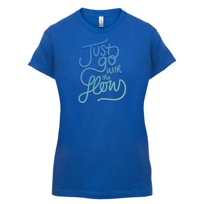 Just Go With The Flow T Shirt