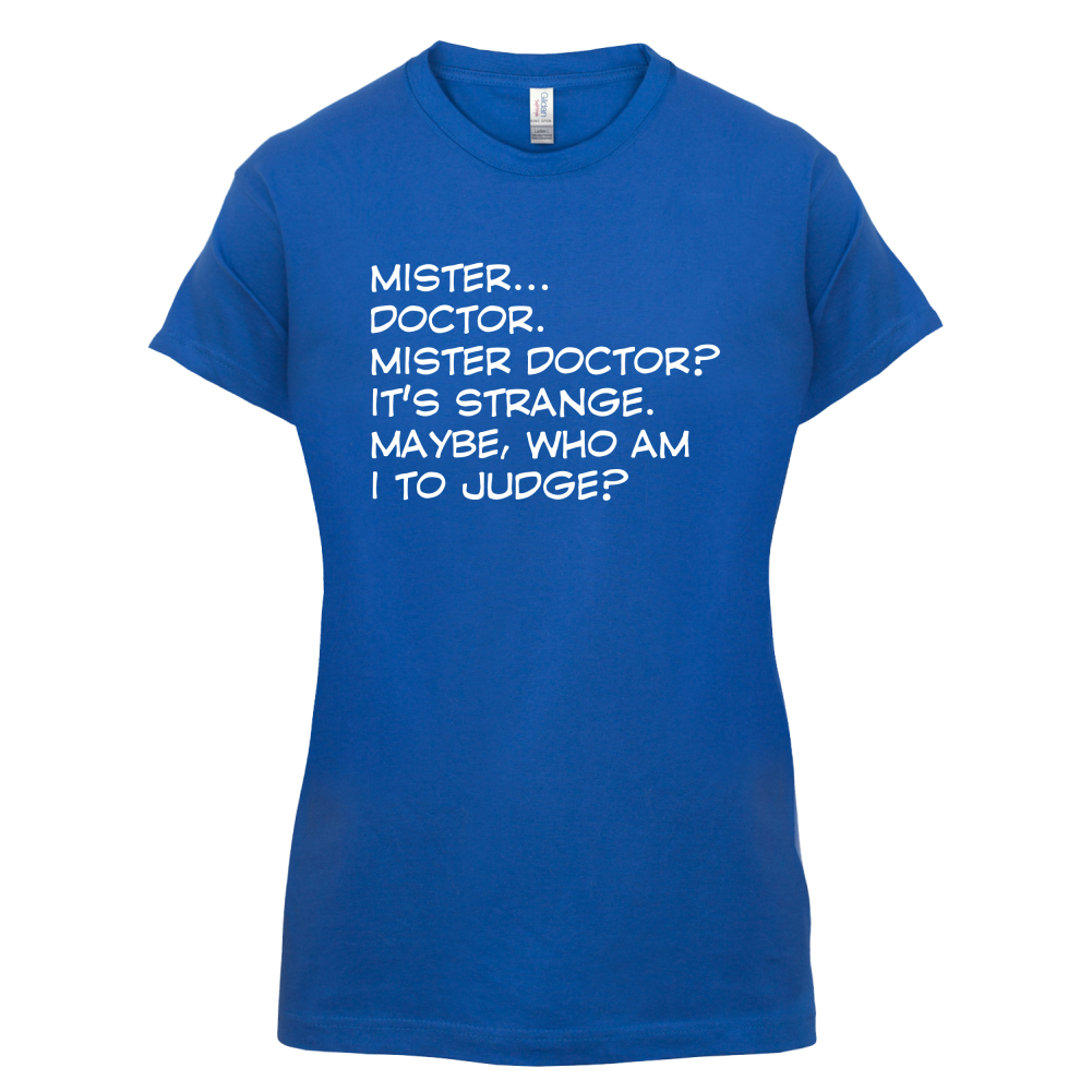 Mister Doctor It's Strange T Shirt