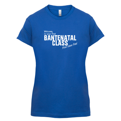 Welcome to Bantenatal Class T Shirt