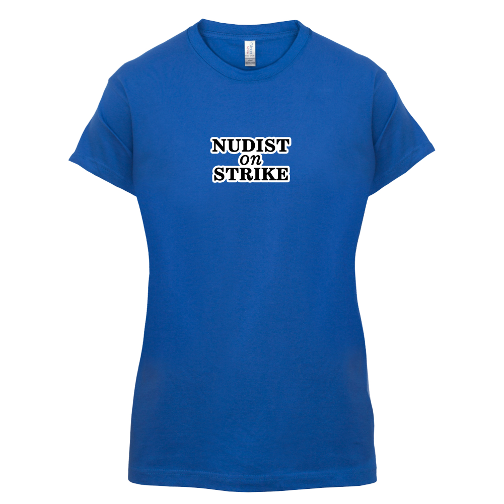 Nudist On Strike T Shirt