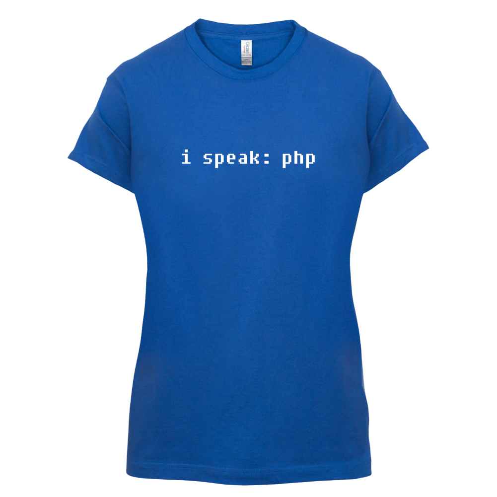 I Speak php T Shirt