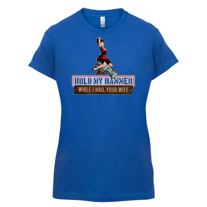Hold My Hammer While I Nail.. T Shirt