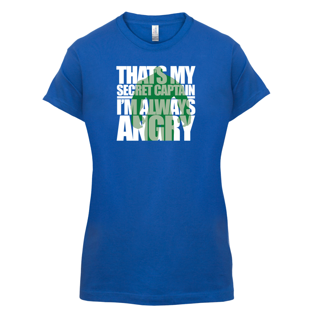 That's My Secret I'm Always Angry T Shirt