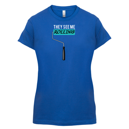 They See Me Rolling (Paint Roller) T Shirt