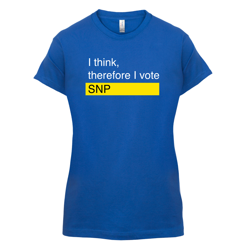 I think, therefore I vote SNP T Shirt