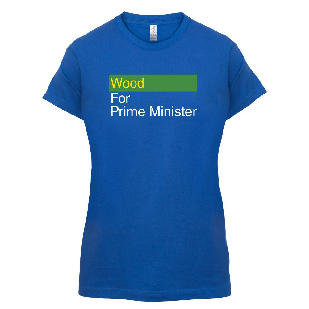Wood for Prime Minister T Shirt