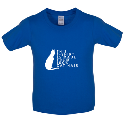 100% Made From Cat Hair Kids T Shirt