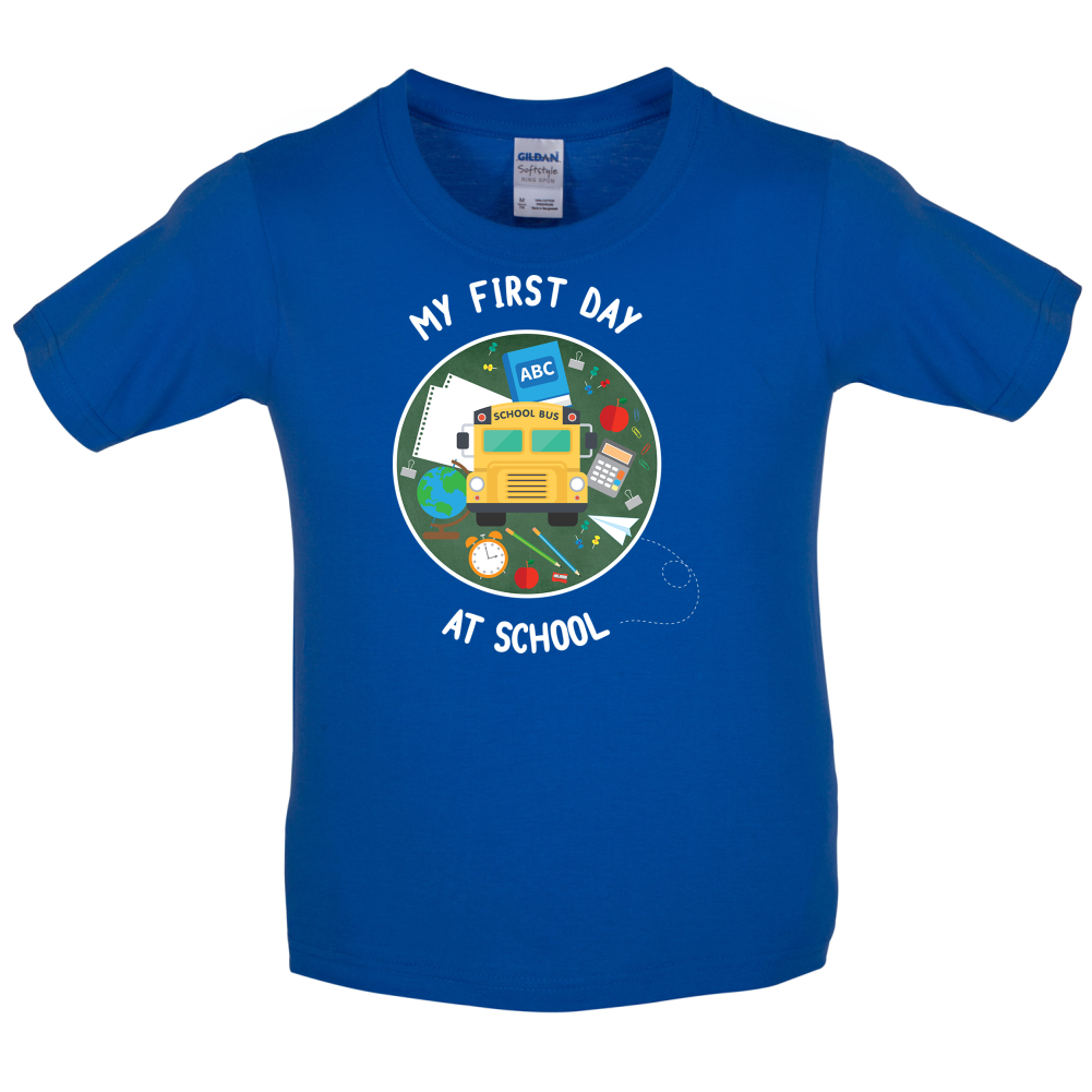My First Day At School Kids T Shirt