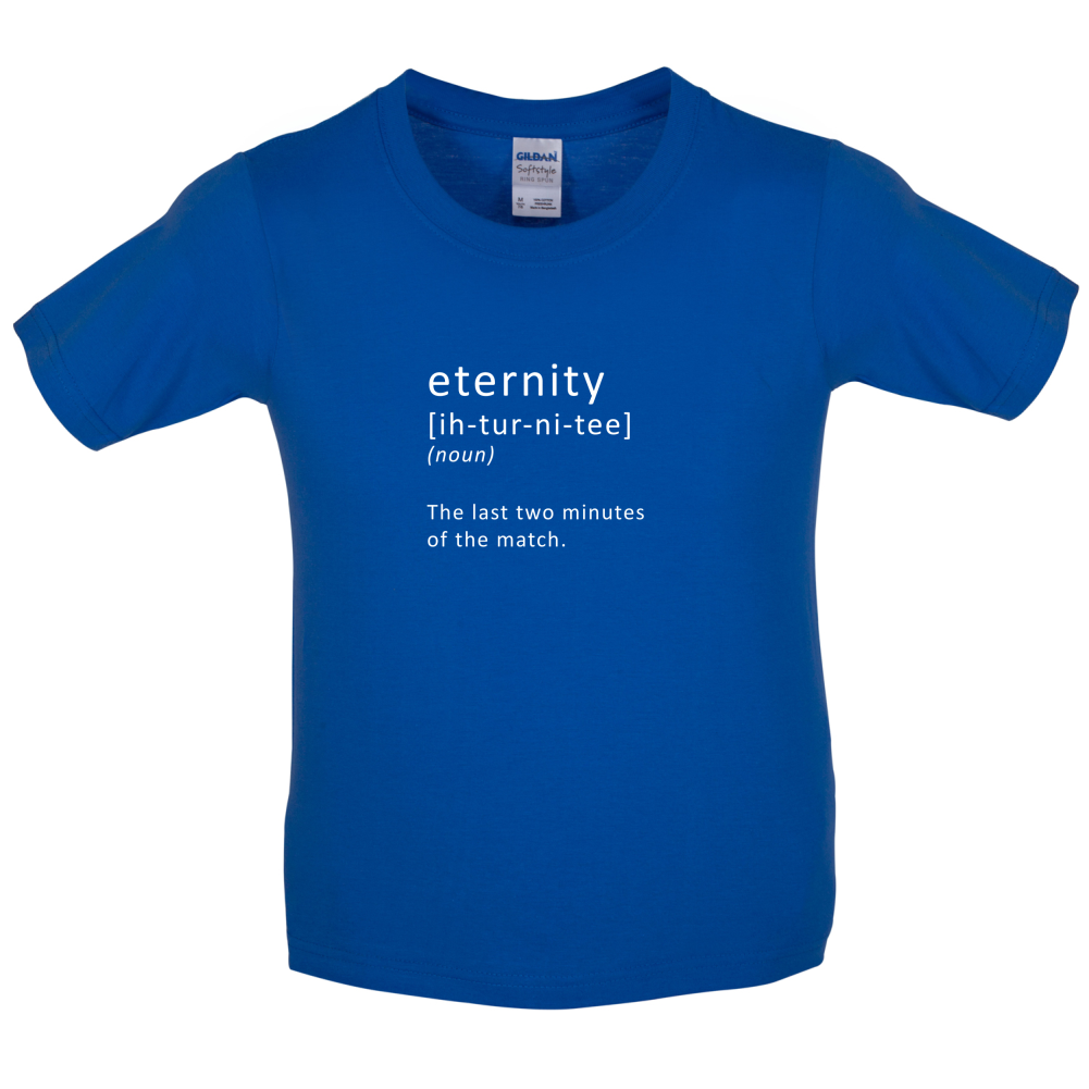 Funny Definition Eternity Kids T Shirt