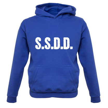 S.S.D.D Kids T Shirt