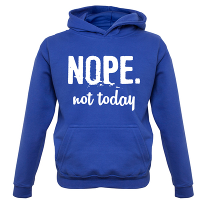 Nope.NotToday Kids T Shirt