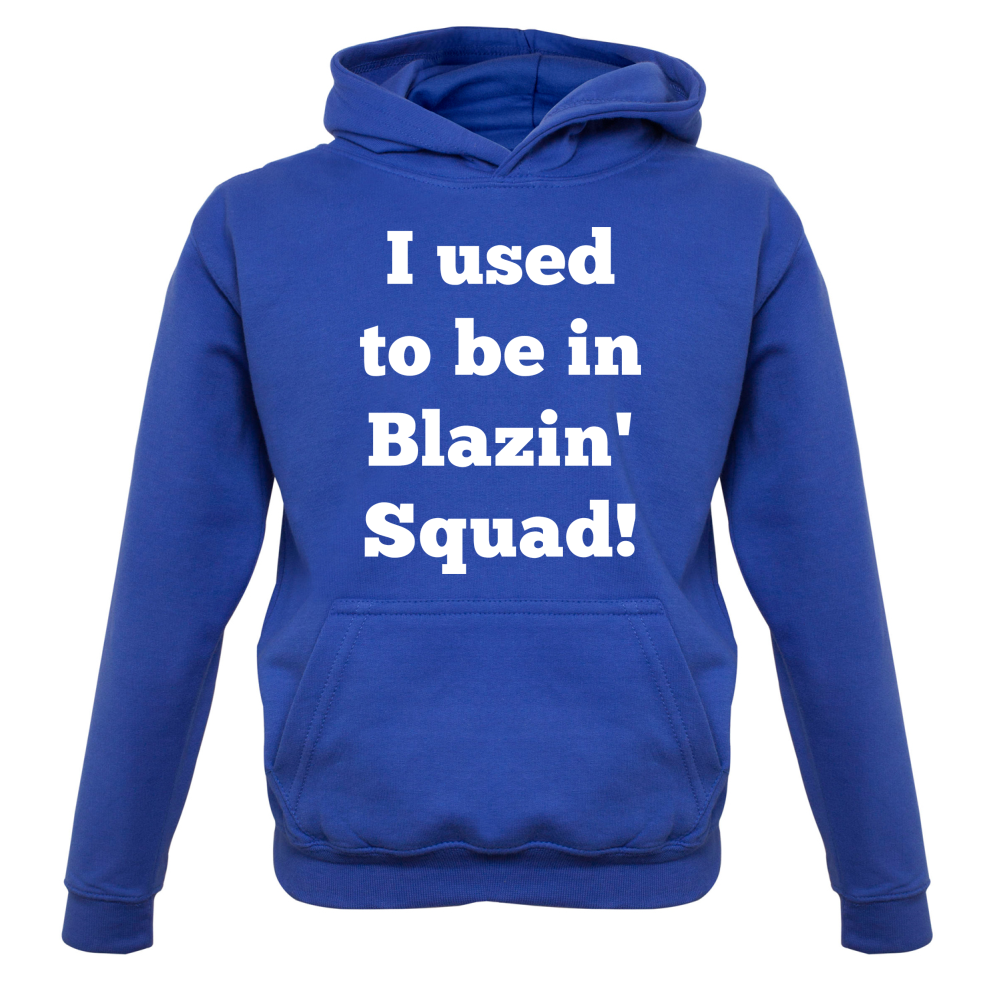 Used To Be in Blazin' Squad Kids T Shirt
