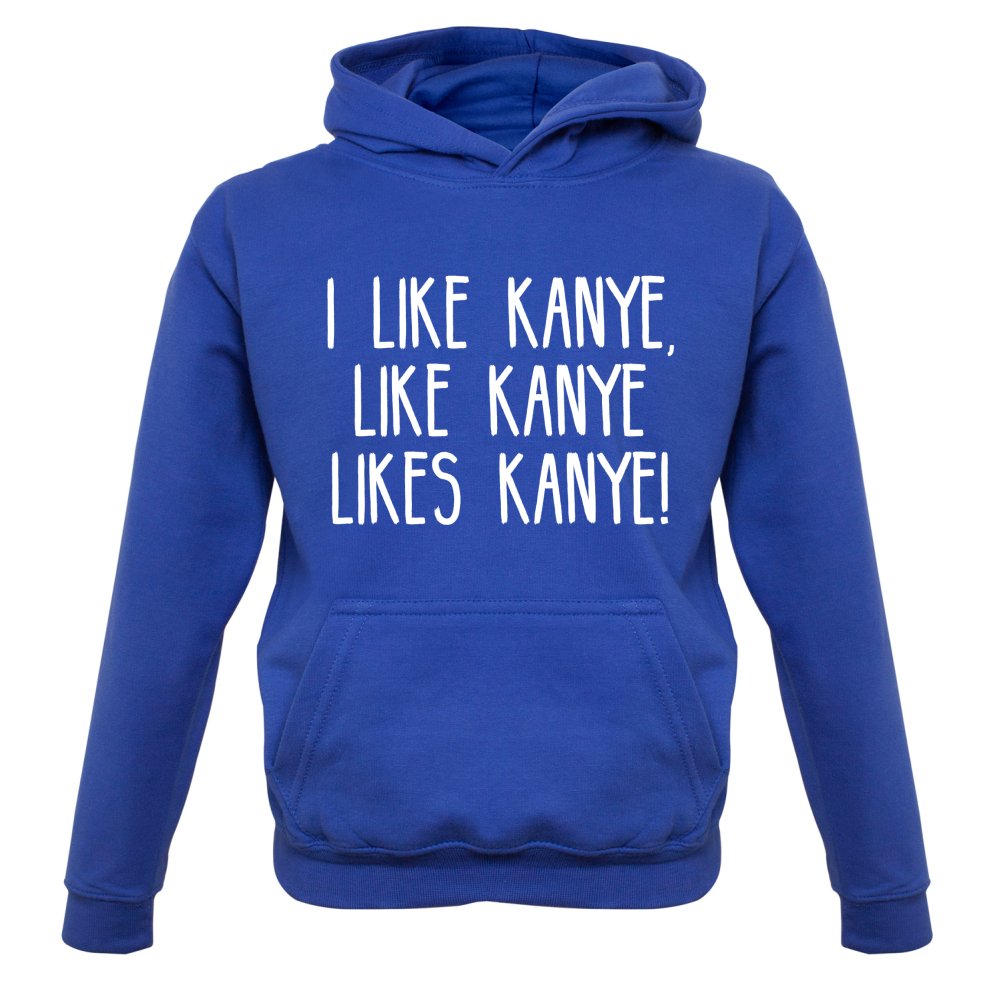 I like Kanye Kids T Shirt