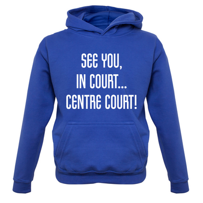 See You In Court Kids T Shirt