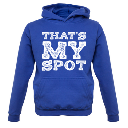 That's My Spot Kids T Shirt