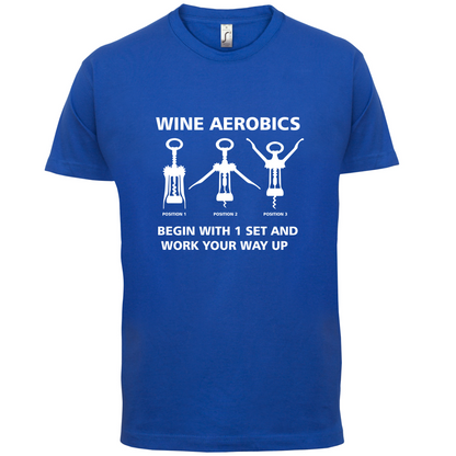 Wine Aerobics T Shirt