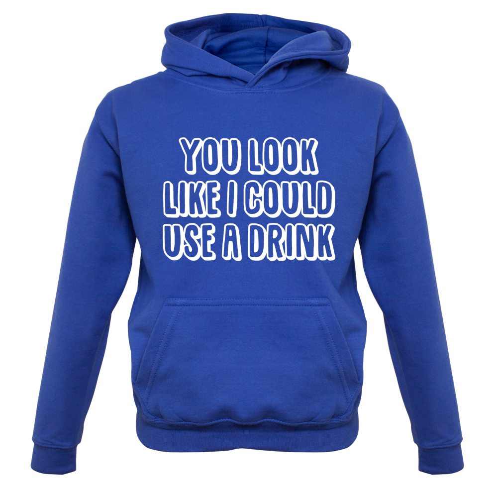You Look Like I Could Usa A Drink Kids T Shirt