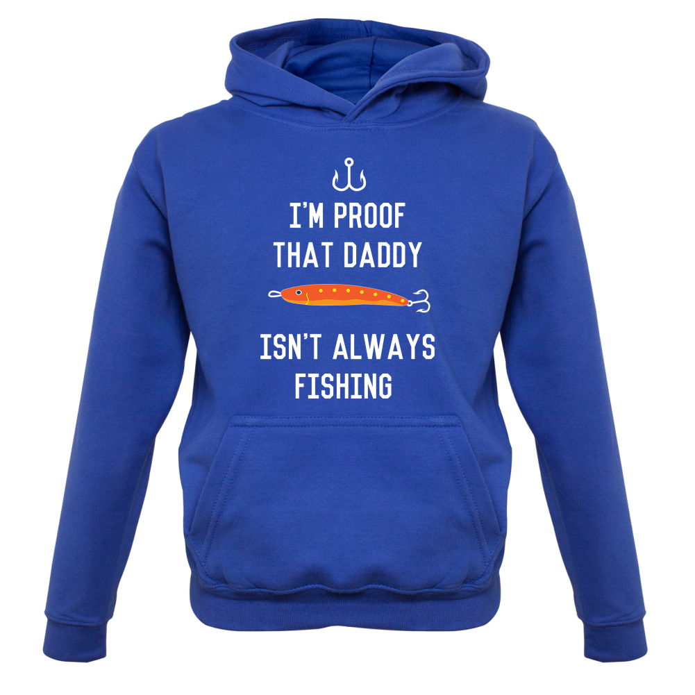 I'm Daddy Isn't Fishing  Kids T Shirt