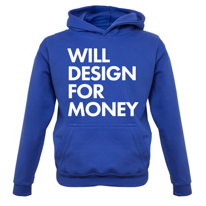 Will Design For Free Kids T Shirt