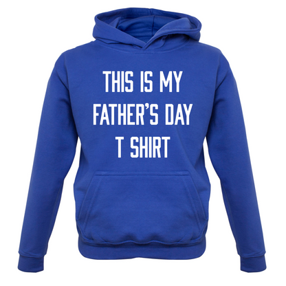 This Is My Fathers Day T Shirt Kids T Shirt