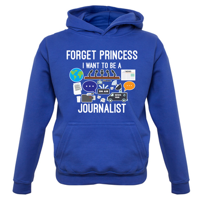 Forget princess Journalist Kids T Shirt