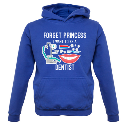 Forget Princess Dentist Kids T Shirt