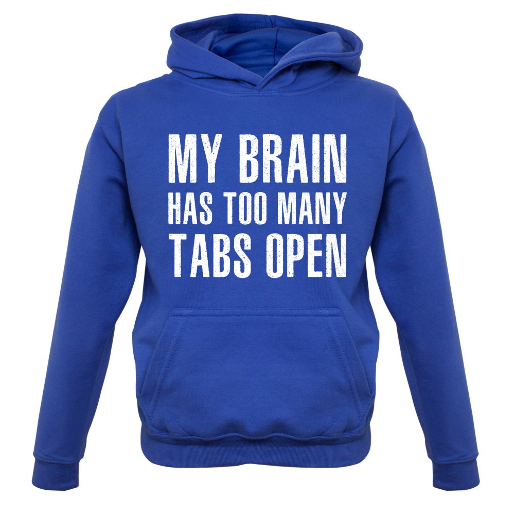 Brain Has Too Many Tabs Open Kids T Shirt