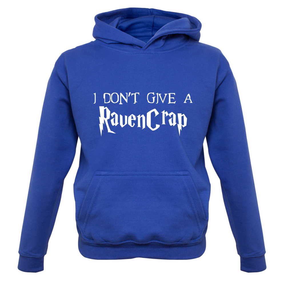 Don't Give A Ravencrap Kids T Shirt