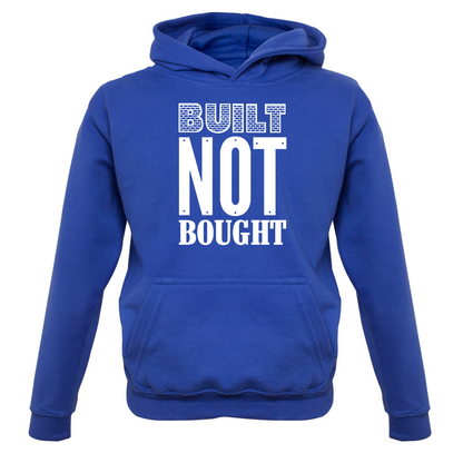 Built Not Bought Kids T Shirt