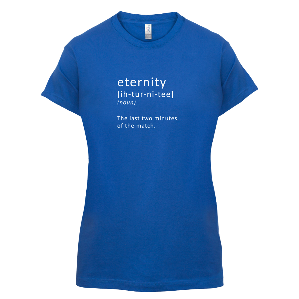 Funny Definition Eternity T Shirt
