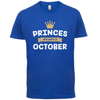 Princes Are Born In October T Shirt