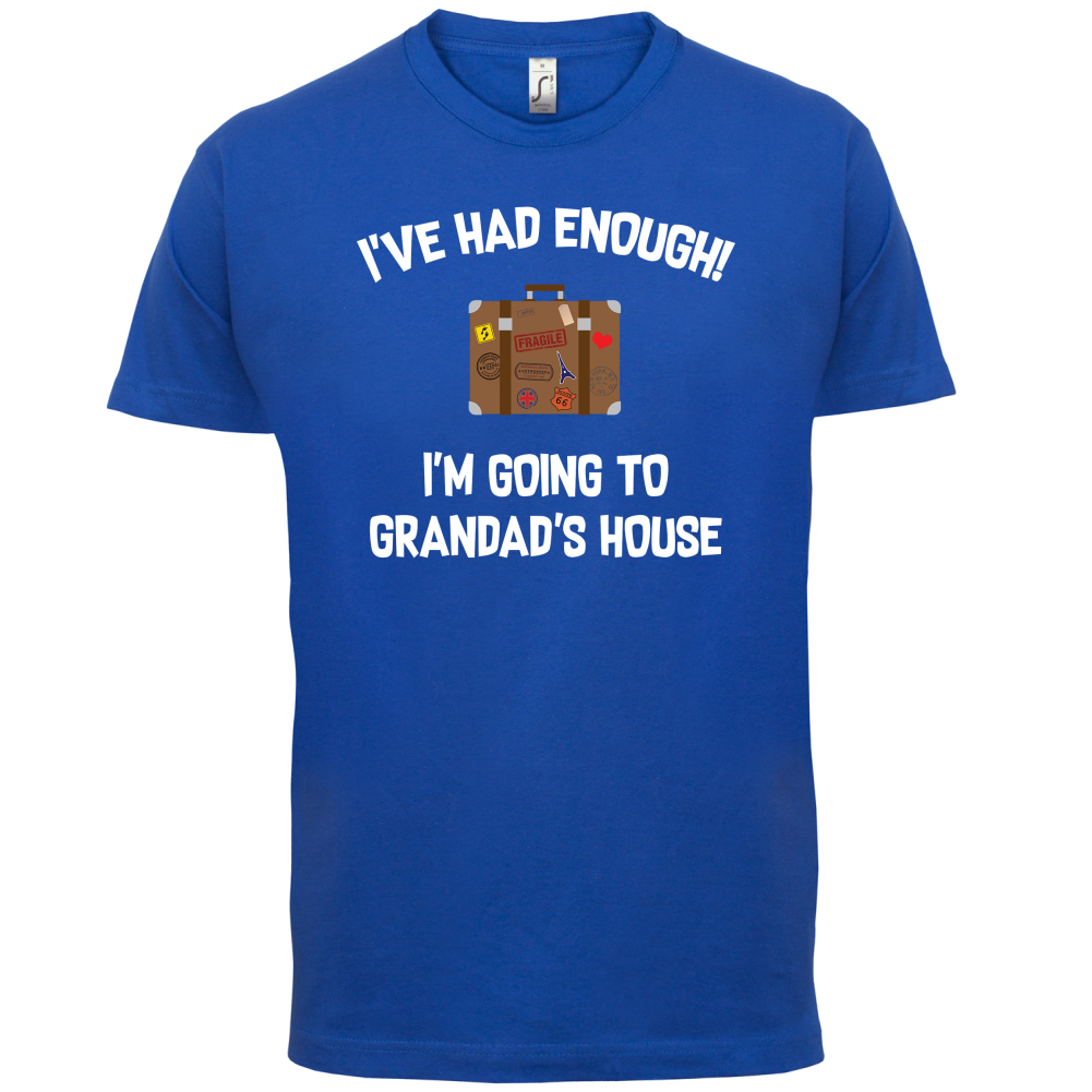 I'm Going To Grandad's House T Shirt