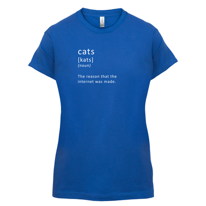 Funny Definition Cats (The Reason The Internet Was Made) T Shirt