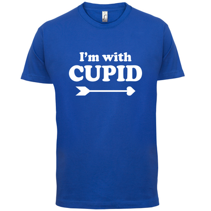 I'm With Cupid T Shirt
