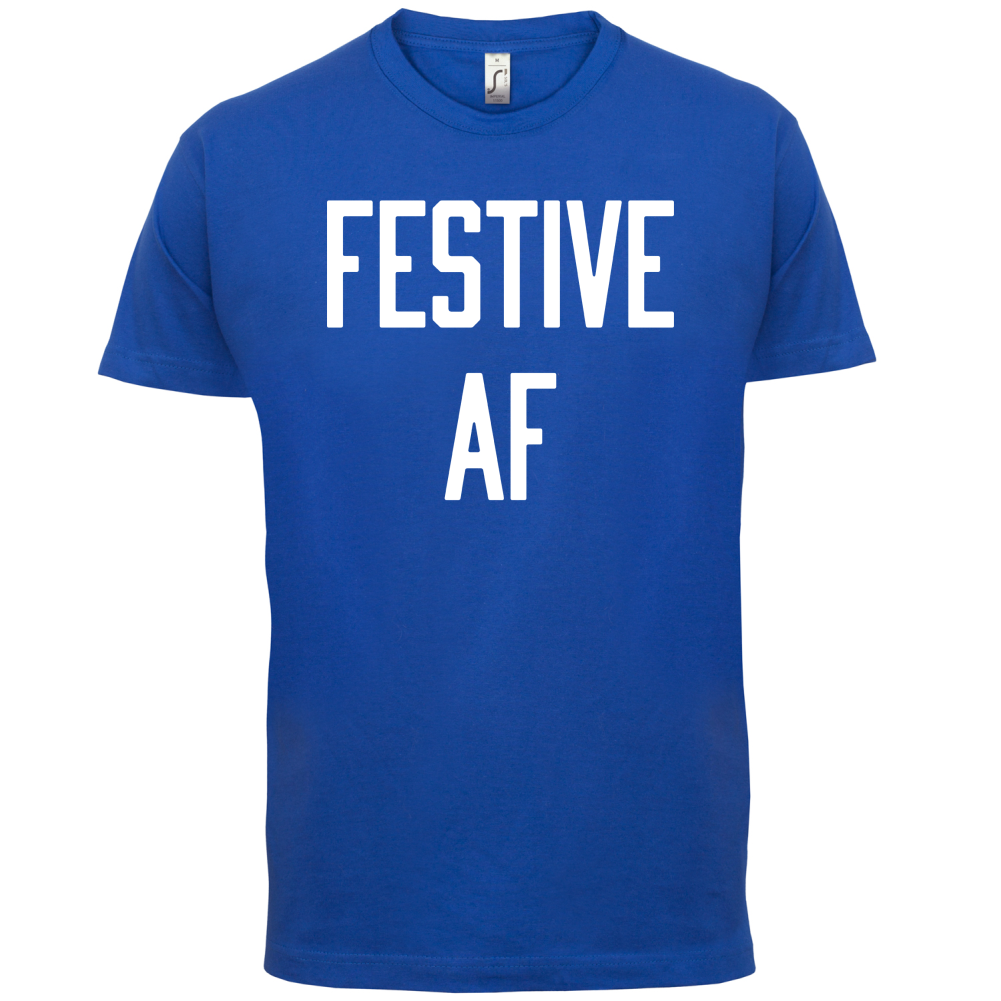 Festive AF T Shirt