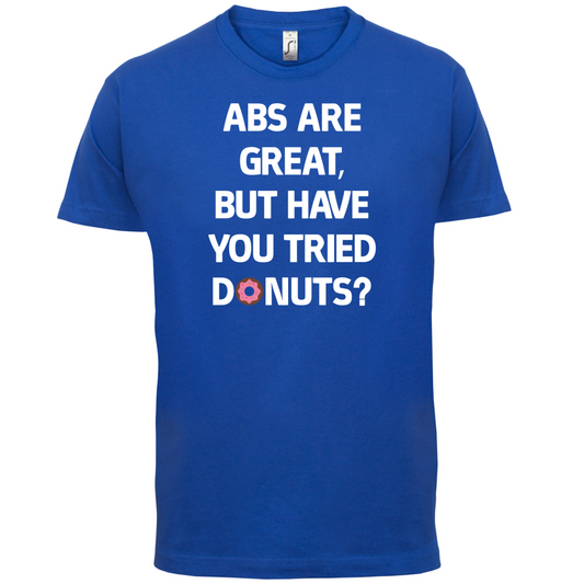 Abs Are Great, Donuts T Shirt