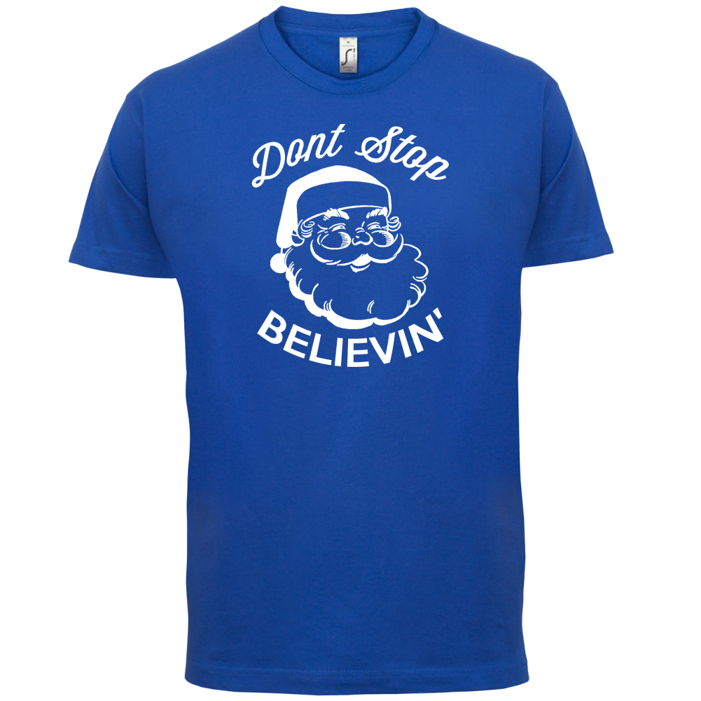 Don't Stop Believing T Shirt
