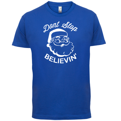 Don't Stop Believing T Shirt