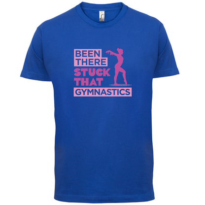 Been There Stuck That T Shirt