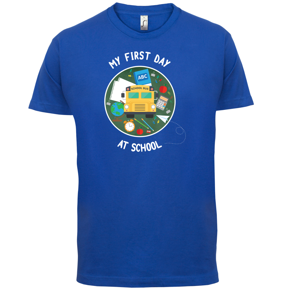 My First Day At School T Shirt